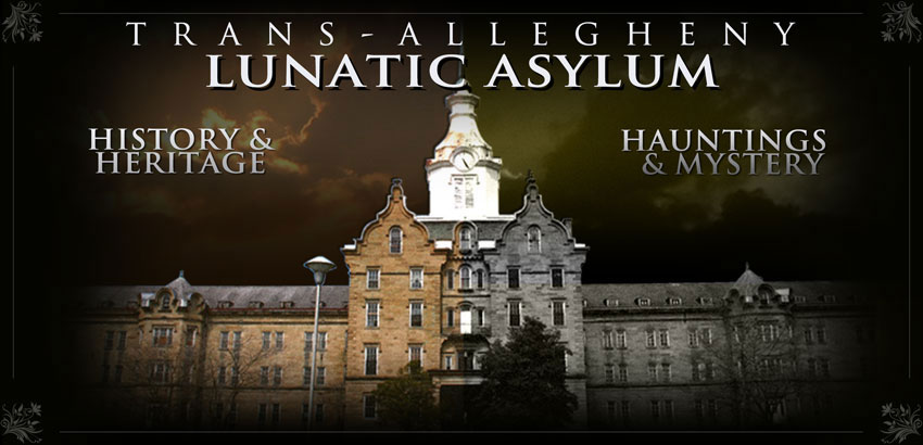 The Trans-Allegheny Lunatic Asylum
